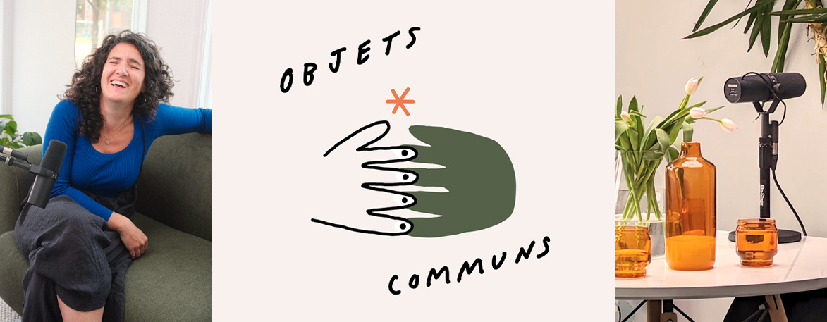 balado Objets communs par Quartier Artisan